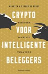 Crypto voor intelligente beleggers - Maarten de Borst ; Sjoerd de Borst - 9789047017080