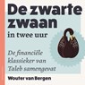 De Zwarte Zwaan in twee uur - Wouter van Bergen - 9789047017851