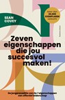 Zeven eigenschappen die jou succesvol maken! - Sean Covey - 9789047018827