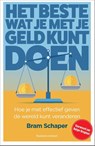 Het beste wat je met je geld kunt doen - Bram Schaper - 9789047018834