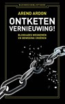Ontketen vernieuwing! - Arend Ardon - 9789047019183