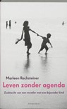 Leven zonder agenda - Marleen Rechsteiner - 9789047201069