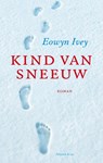 Kind van de sneeuw - IVEY, Eowyn - 9789047202134
