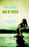 Aan de rivier - Bonnie Jo Campbell - 9789047203155