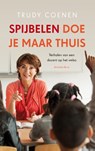 Spijbelen doe je maar thuis - Trudy Coenen ; Louise Koopman - 9789047204053