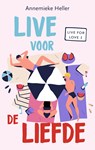 Live voor de liefde - Annemieke Heller - 9789047205685