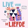 Live voor de liefde - Annemieke Heller - 9789047205692