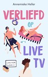 Verliefd op live tv - Annemieke Heller - 9789047205708