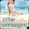 Blind verlangen - Julia Doornstein - 9789047206705