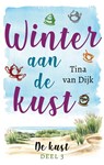 Winter aan de kust - Tina van Dijk - 9789047206941