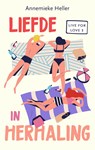 Liefde in herhaling - Annemieke Heller - 9789047206965