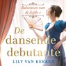 De dansende debutante - Lily van Keeken - 9789047206996