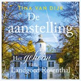De aanstelling, Tina van Dijk -  - 9789047207702