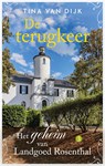 De terugkeer - Tina van Dijk - 9789047207733
