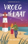 Vroeg of laat - Tina van Dijk - 9789047207795