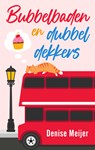 Bubbelbaden en dubbeldekkers - Denise Meijer - 9789047208075