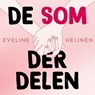 De som der delen - Eveline Heijnen - 9789047210221