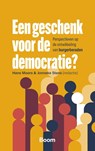 Een geschenk voor de democratie? - Hans Moors ; Jonneke Stans - 9789047302582