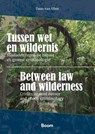 Tussen wet en wildernis - Daan van Uhm - 9789047302902