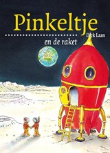 Pinkeltje en de raket, Dick Laan -  - 9789047510765