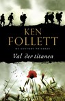 Val der titanen deel 1 van de century-trilogie - Ken Follett - 9789047520511