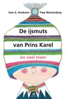 De ijsmuts van prins Karel en veel meer - Han G. Hoekstra - 9789047620976