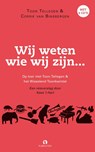 Wij weten wie wij zijn... - Toon Tellegen ; Corrie van Binsbergen - 9789047621874