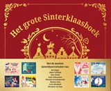Het grote Sinterklaasboek, Bas Ragas ; Albert Verlinde ; Alice Dutoit ; Katja Schuurman ; Wim Schuurman ; Winston Gerschtanowitz ; Thomas Acda ; Carlo Boszhard ; Nicolette van Dam -  - 9789047635222