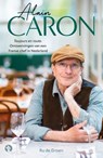 Alain Caron. - Ru de Groen - 9789047635550