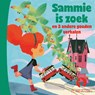 Sammie is zoek en 3 andere gouden verhalen - Emanuel Wiemans ; Koos Meinderts ; Harmen van Straaten - 9789047640721