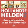 Meer grootse verhalen uit een klein kikkerlandje - Agave Kruijssen ; Typex ; Hans Kuyper ; Arend van Dam - 9789047641308