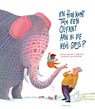 En hoe komt toch een olifant aan al die kilo's grijs? - Erik van Os ; Elle van Lieshout - 9789047704713