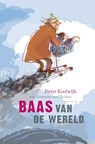 Baas van de wereld 5 exemplaren actiepakket - Pieter Koolwijk - 9789047707998