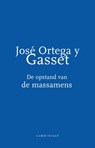De opstand van de massamens - José Ortega y Gasset - 9789047708087