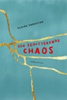 Een schitterende chaos - Claire Christian - 9789047710233