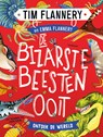 De bizarste beesten ooit - Tim Flannery - 9789047713937