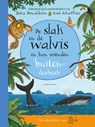 De slak en de walvis en hun vrienden buitendoeboek - Julia Donaldson - 9789047715290