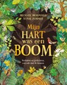 Mijn hart was een boom - Michael Morpurgo - 9789047715757