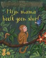 Mijn mama heeft geen slurf - Julia Donaldson ; Westera - 9789047716891