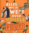 Alles wat je weet over vogels is FOUT! - Nick Crumpton - 9789047716907