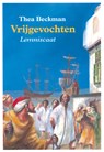 Vrijgevochten - Thea Beckman - 9789047750369
