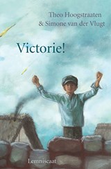 Victorie!, Simone van der Vlugt ; Theo Hoogstraaten -  - 9789047750598