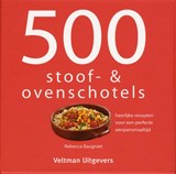 500 stoof- & ovenschotels, Rebecca Baugniet ; TextCase -  - 9789048301348