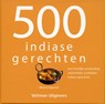 500 indiase gerechten - Meena Agarwal - 9789048306954