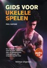 Gids voor ukelele spelen - Phil Capone - 9789048307210