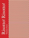 Risotto! Risotto! - Valentina Harris - 9789048315543