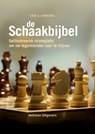 De Schaakbijbel - James Eade ; Al Lawrence - 9789048319657