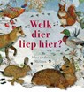 Welk dier liep hier? - Alexandra Milton - 9789048320554