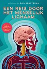 Een reis door het menselijk lichaam - Gail Armstrong - 9789048321537