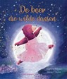 De beer die wilde dansen - Stephanie Stansbie - 9789048322886